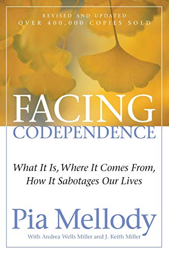 Imagen de archivo de Facing Codependence: What It Is, Where It Comes from, How It Sabotages Our Lives a la venta por SecondSale