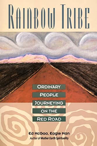 9780062506115: Rainbow Tribe: Ordinary People Journeying on the Red Road