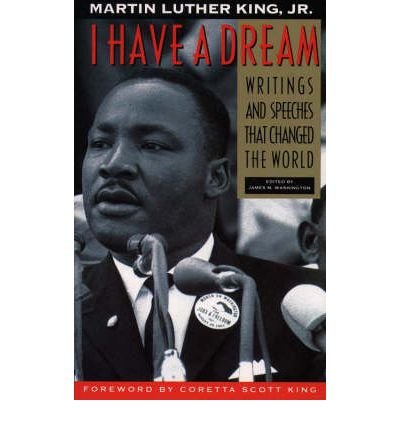 I Have a Dream: 24 Writings and Speeches That Changed the World (9780062506160) by Martin Luther King Jr.; James W. Washington