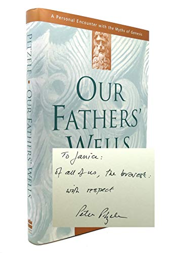 9780062506177: Our Fathers' Wells: A Personal Encounter With the Myths of Genesis