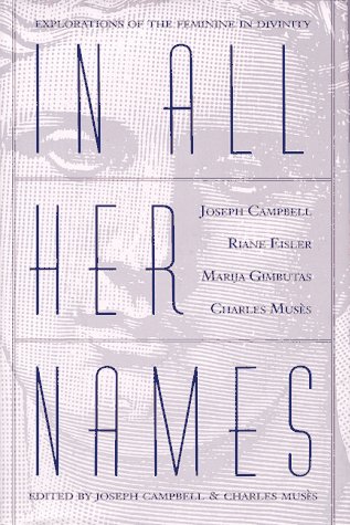 9780062506290: In All Her Names: Explorations of the Feminine in Divinity