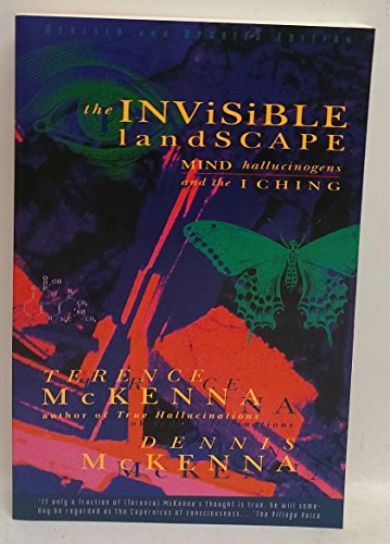 9780062506351: The Invisible Landscape: Mind, Hallucinogens, and the I Ching