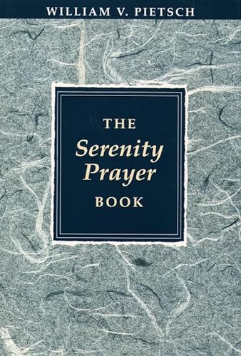 Beispielbild fr The Serenity Prayer Book zum Verkauf von Wonder Book