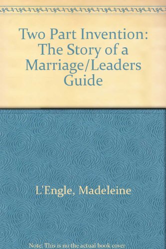9780062506382: Two Part Invention: The Story of a Marriage/Leaders Guide