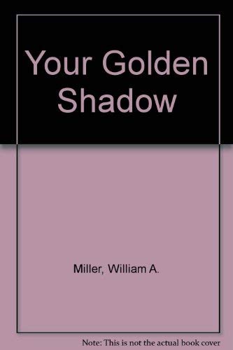 9780062506399: Your Golden Shadow