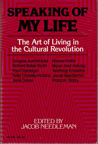 9780062506436: Speaking of my life: The art of living in the cultural revolution