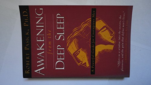 Beispielbild fr Awakening from the Deep Sleep : A Powerful Guide for Courageous Men zum Verkauf von Wonder Book