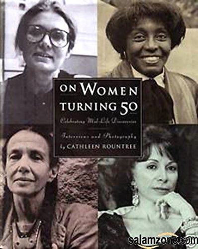 Imagen de archivo de On Women Turning 50: Celebrating Mid-Life Discoveries a la venta por ThriftBooks-Dallas