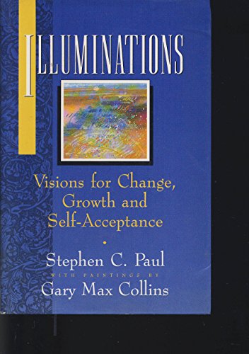 Stock image for Illuminations: Visions for Change, Growth and Self-acceptance for sale by WorldofBooks