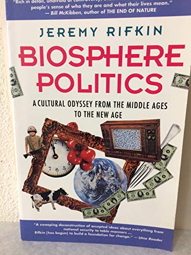 Imagen de archivo de Biosphere Politics: A Cultural Odyssey from the Middle Ages to the New Age a la venta por Wonder Book