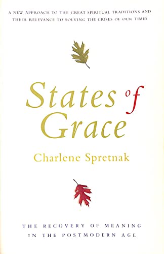 9780062506979: States of Grace: The Recovery of Meaning in the Postmodern Age