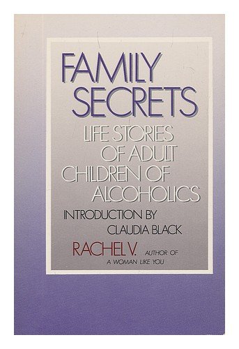 9780062507020: Family Secrets: Life Stories of Adult Children of Alcoholics