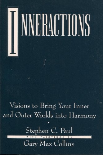 Beispielbild fr Inneractions: Visions to Bring Your Inner and Outer Worlds into Harmony zum Verkauf von Wonder Book