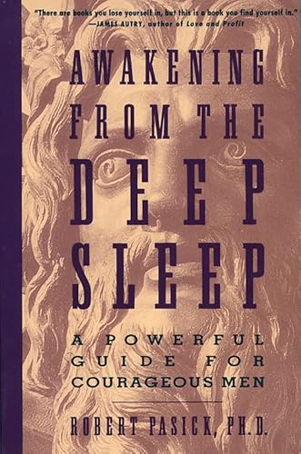 Beispielbild fr Awakening from the Deep Sleep: A Powerful Guide for courageous men: Practical Guide for Men in Transition zum Verkauf von WorldofBooks