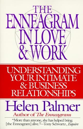 Stock image for The Enneagram in Love and Work: Understanding Your Intimate and Business Relationships for sale by SecondSale