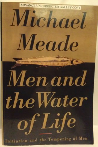 9780062507266: Men and the Water of Life: Initiation and the Tempering of Men