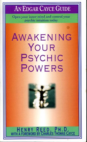 Beispielbild fr Awakening Your Psychic Powers : Open Your Inner Mind and Control Your Psychic Intuition Today zum Verkauf von Better World Books