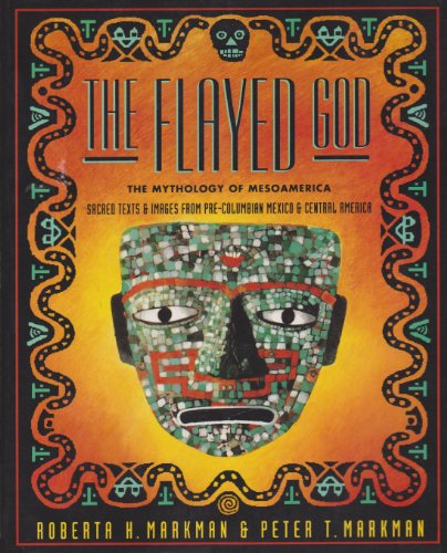 Imagen de archivo de The Flayed God: The Mesoamerican Mythological Tradition a la venta por HPB-Red