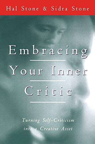 9780062507570: Embracing Your Inner Critic: Turning Self-Criticism into a Creative Asset