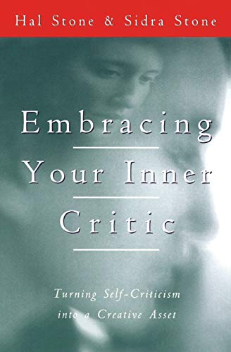 Embracing Your Inner Critic: Turning Self-criticism Into A Creative Asset.