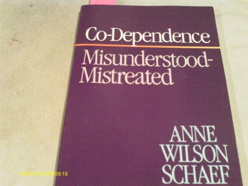 Beispielbild fr Co-Dependence: Misunderstood--Mistreated zum Verkauf von Wonder Book