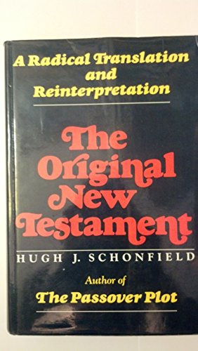 Stock image for The Original New Testament : A Radical Translation and Reinterpretation for sale by Better World Books: West