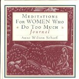 Beispielbild fr Meditations for Women Who Do Too Much Journal zum Verkauf von Wonder Book