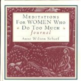 Imagen de archivo de Meditations for Women Who Do Too Much Journal a la venta por SecondSale