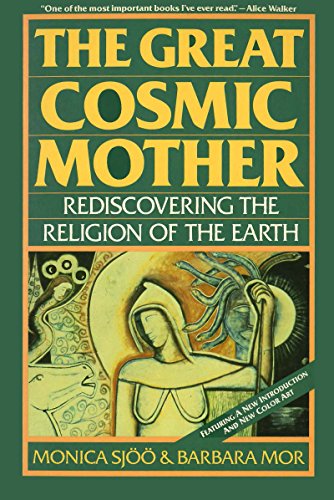 Beispielbild fr The Great Cosmic Mother: Rediscovering the Religion of the Earth zum Verkauf von BooksRun