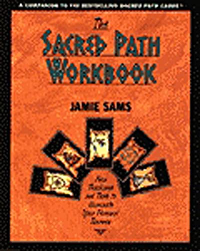 Beispielbild fr The Sacred Path Workbook: New Teachings and Tools to Illuminate Your Personal Journey zum Verkauf von Wonder Book