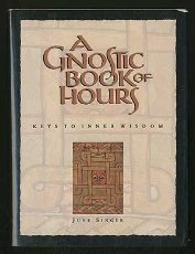 Gnostic Book of Hours Keys to Inner Wisdom