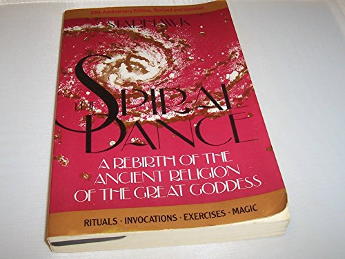 Imagen de archivo de The Spiral Dance: A Rebirth of the Ancient Religion of the Great Goddess a la venta por HPB-Diamond