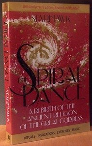 Beispielbild fr The Spiral Dance: A Rebirth of the Ancient Religion of the Great Goddess zum Verkauf von Seattle Goodwill