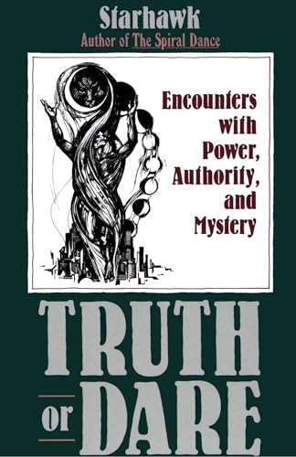 9780062508164: Truth or Dare: Encounters with Power, Authority and Mystery