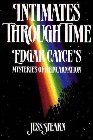 Beispielbild fr Intimates Through Time: Edgar Cayce's Mysteries of Reincarnation zum Verkauf von HPB-Emerald