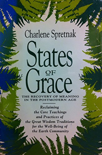 9780062508249: States of Grace: The Recovery of Meaning in the Postmodern Age