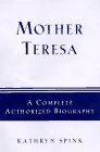 Beispielbild fr Mother Teresa: A Complete Authorized Biography zum Verkauf von Reliant Bookstore