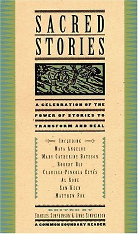 Imagen de archivo de Scared Stories; A Celebration of the power of Story to Transform and Heal a la venta por Alf Books