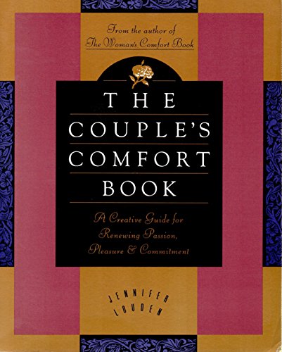 Beispielbild fr The Couple's Comfort Book: A Creative Guide for Renewing Passion, Pleasure, and Commitment zum Verkauf von SecondSale