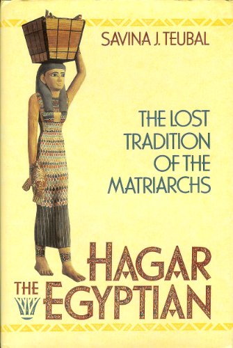 9780062508720: Hagar the Egyptian: The Lost Tradition of the Matriarchs
