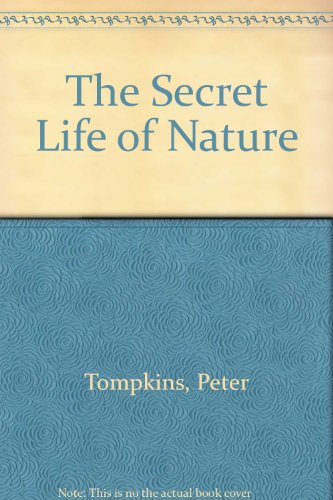 9780062508775: The Secret Life of Nature: Living in Harmony With the Hidden World of Nature Spirits from Fairies to Quarks