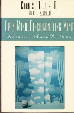 Imagen de archivo de Open Mind, Discriminating Mind: Reflections on Human Possibilities a la venta por Wonder Book