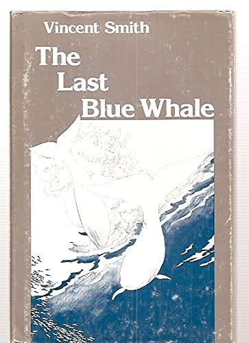 Stock image for The Last Blue Whale for sale by Better World Books: West