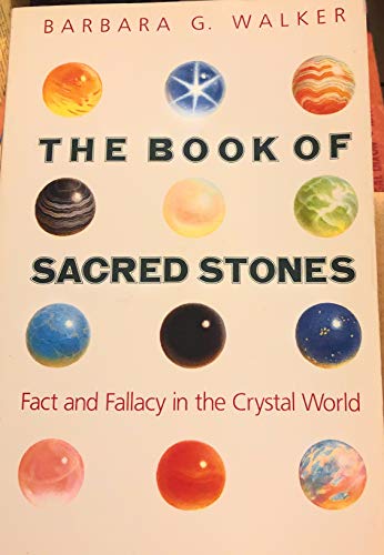 Stock image for The Book of Sacred Stones: Fact and Fallacy in the Crystal World for sale by ThriftBooks-Dallas