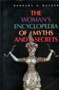 9780062509260: Woman's Encyclopedia of Myths and Secrets