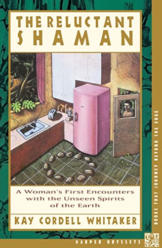 9780062509437: The Reluctant Shaman: A Woman's First Encounters with the Unseen Spirits of the Earth