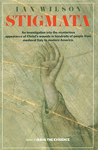 Beispielbild fr Stigmata: An Investigation into the Mysterious Appearance of Christ's Wounds in Hundreds of People from Medieval Italy to Modern America zum Verkauf von Wonder Book