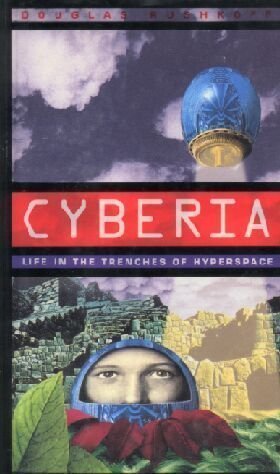 Stock image for Cyberia: Life in the Trenches of Hyperspace for sale by WorldofBooks