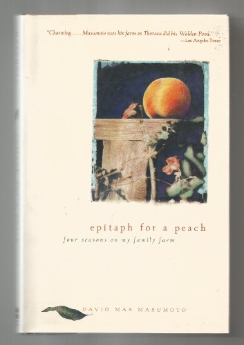 Beispielbild fr Epitaph for a Peach: Four Seasons on My Family Farm zum Verkauf von ThriftBooks-Reno