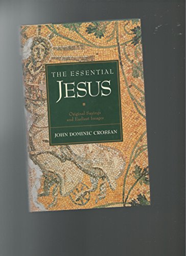 Beispielbild fr The Essential Jesus: Original Sayings and Earliest Images zum Verkauf von Wonder Book